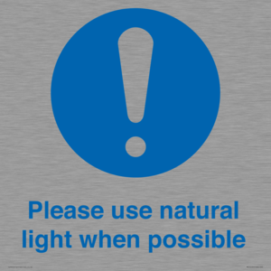 Please use natural light when possible